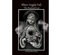 When Angels Fail: The Bastard Cut