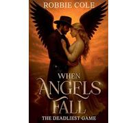When Angels Fall: The Deadliest Game