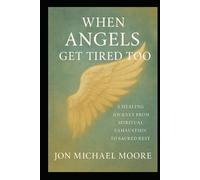 When Angels Get Tired Too