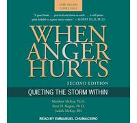 When Anger Hurts: Quieting the Storm Within, 2nd Edition