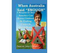 When Australia Said “Enough”: A Blueprint for How America Can Restore Childhood by Ending Under-16 Social Media Use