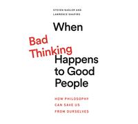 When Bad Thinking Happens To Good People