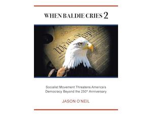When Baldie Cries 2: Socialist Movement Threatens America's Democracy Beyond the 250th Anniversary