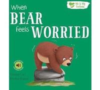 When Bear Feels Worried by Gemma Cary Gemma Cary (Auteur)