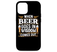 When Beer Goes in Wisdom Comes Out Funny Beer Lover Coque pour iPhone 12/12 Pro