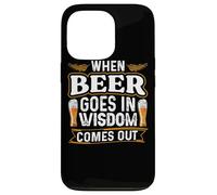 When Beer Goes in Wisdom Comes Out Funny Beer Lover Coque pour iPhone 13 Pro