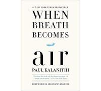 Collectif – When Breath Becomes Air – Finaliste du Prix Pulitzer
