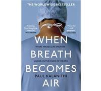 When Breath Becomes Air – Le puissant et émouvant témoignage d'un médecin – Vintage Books