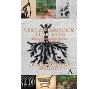 When Business Harms Human Rights