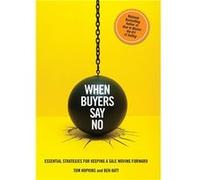 When Buyers Say No Essential Strategies for Keeping a book Moving Forward - Tom Hopkins - Hachette Book Group USA - Livre en Anglais Tom HopkinsTom Hopkins (Auteur)
