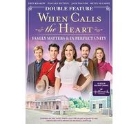When Calls The Heart Double Feature: Family Matters and in Perfect