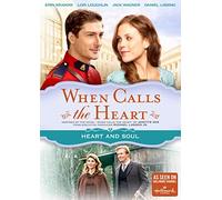 When Calls The Heart: Heart And Soul by Erin Krakow