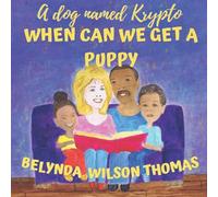 When Can We Get A Puppy: A Dog Named Krypto