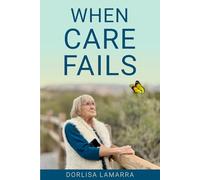 When Care Fails: Become the Voice of Your Loved One
