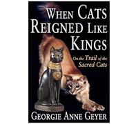 When Cats Reigned Like Kings