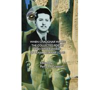 When Chaugnar Wakes: The Collected Poetry and Other Works of Frank Belknap Long