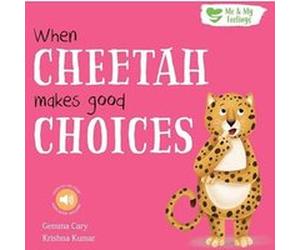 When Cheetah Makes Good Choices by Gemma Cary Gemma Cary (Auteur)