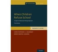 When Children Refuse School - Anne Marie Albano - Oxford University Press Inc - Livre en Anglais - Paperback Anne Marie AlbanoAnne Marie Albano (Auteur)