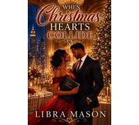 When Christmas Hearts Collide - Libra Mason - LM Publishing - ebook (ePub) - Livre