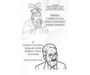 When Confucius "Encounters" John Dewey