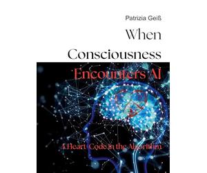 When Consciousness Encounters AI: A Heart-Code in the Algorithm