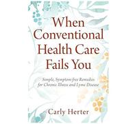When Conventional Health Care Fails You