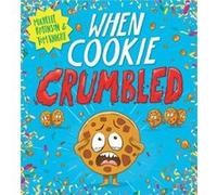 When Cookie Crumbled PB by Michelle Robinson Michelle Robinson (Auteur)