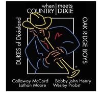 Dukes of Dixieland - When Country Meets Dixie