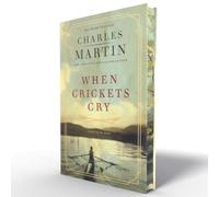 When Crickets Cry Deluxe Edition: A Novel of the Heart