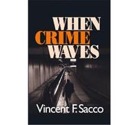 When Crime Waves Vincent F. Sacco (Auteur)