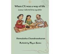 When CX Was a Way of Life: Lessons I Inherited from my Father