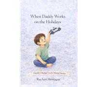 When Daddy Works on the Holiday's