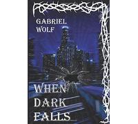 When Dark Falls (Fragments Of Darkness)