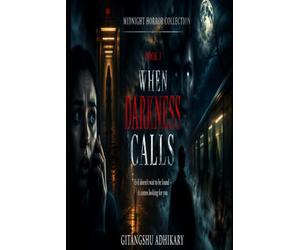 When Darkness Calls: Evil doesn't wait to be found - it comes looking for you