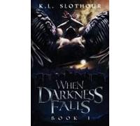When Darkness Falls