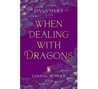 When Dealing with Dragons - Dana Swift - Penguin - ebook (ePub) - Livre