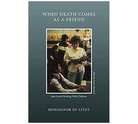 When Death Comes As A Friend