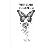 WHEN DEATH COMES CALLING