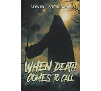 When Death Comes To Call