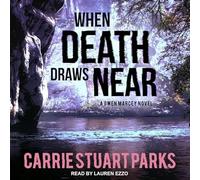 When Death Draws Near (The Gwen Marcey Series)