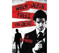 When Death Frees the Devil