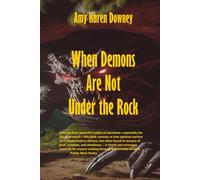 When Demons Are Not Under the Rock