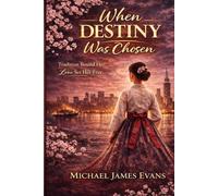 When Destiny Was Chosen