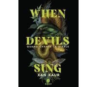 Xan Kaur – When devils sing : Quand chante le diable – Roman adolescent – Broché