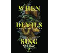 Xan Kaur – When devils sing : Quand chante le diable – Roman adolescent – Broché