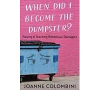 When Did I Become The Dumpster?