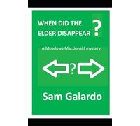 When Did the Elder Disappear?: A Meadows-Macdonald Mystery