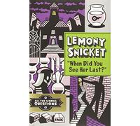 "When Did You See Her Last?"