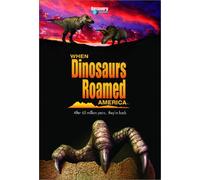 When Dinosaurs Roamed America [Import USA Zone 1]