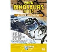 When Dinosaurs Ruled - Australia And Antarctica